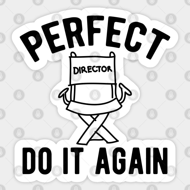 Director - Perfect do It Again Sticker by KC Happy Shop